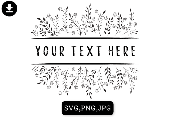Floral Border Your Text SVG: A Digital Design Toolkit for Crafters and Entrepreneurs